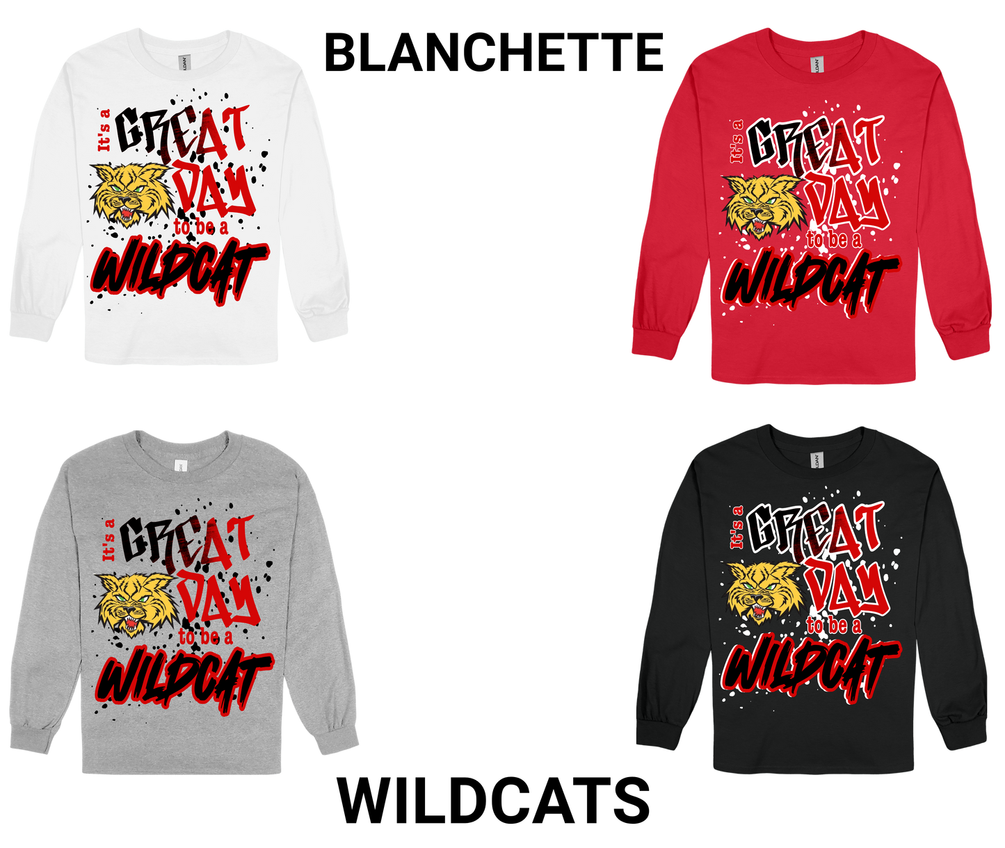 Blanchette-GREAT DAY TO BE A WILDCAT Long Sleeve