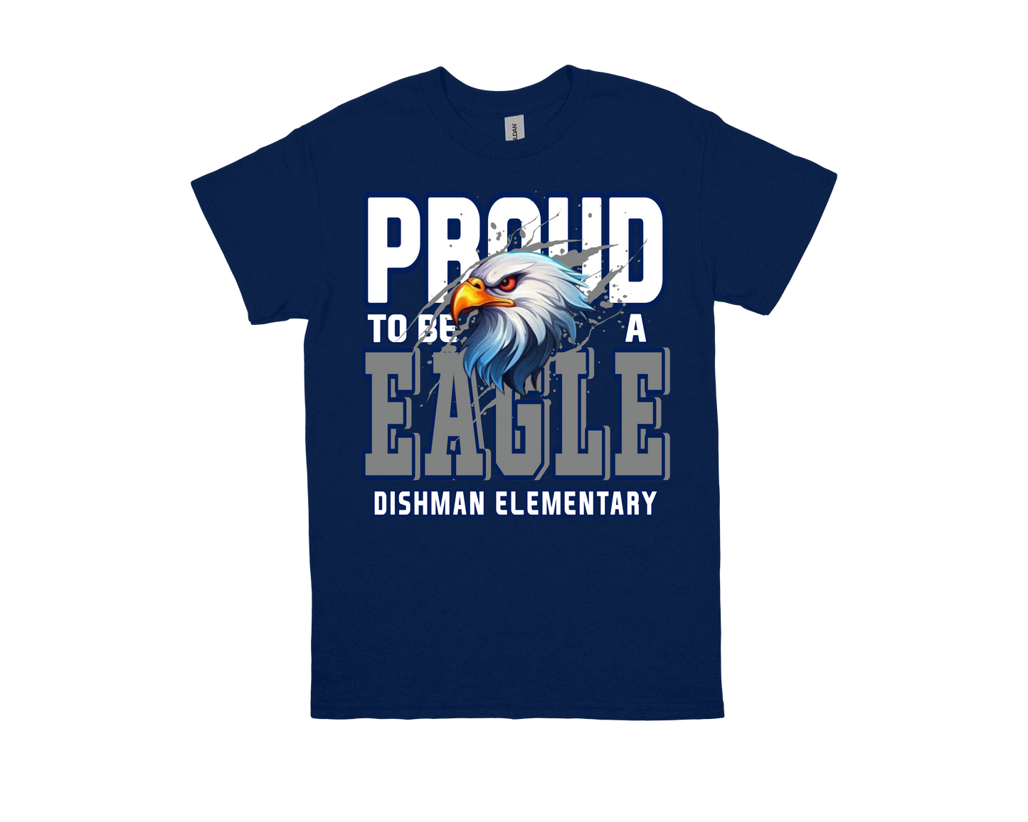 Dishman- PROUD TO BE AN EAGLE