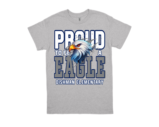 Dishman- PROUD TO BE AN EAGLE