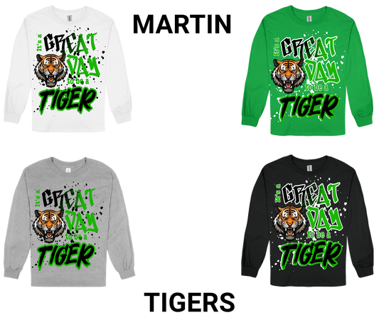 Martin-GREAT DAY TO BE A TIGER Long Sleeve
