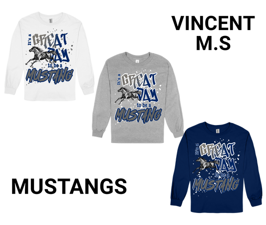 Vincent-GREAT DAY TO BE A MUSTANG Long Sleeve